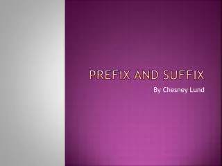 Prefix and Suffix