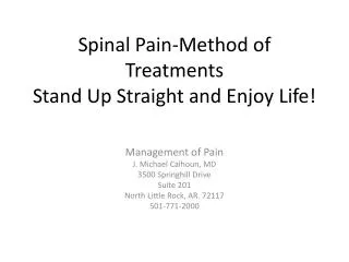 Spinal Pain-Method of Treatments Stand Up Straight and Enjoy Life!