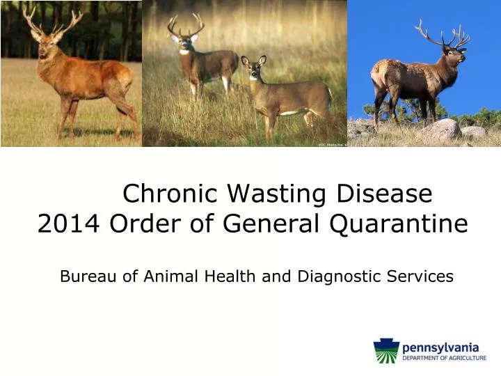 chronic wasting disease 2014 order of general quarantine