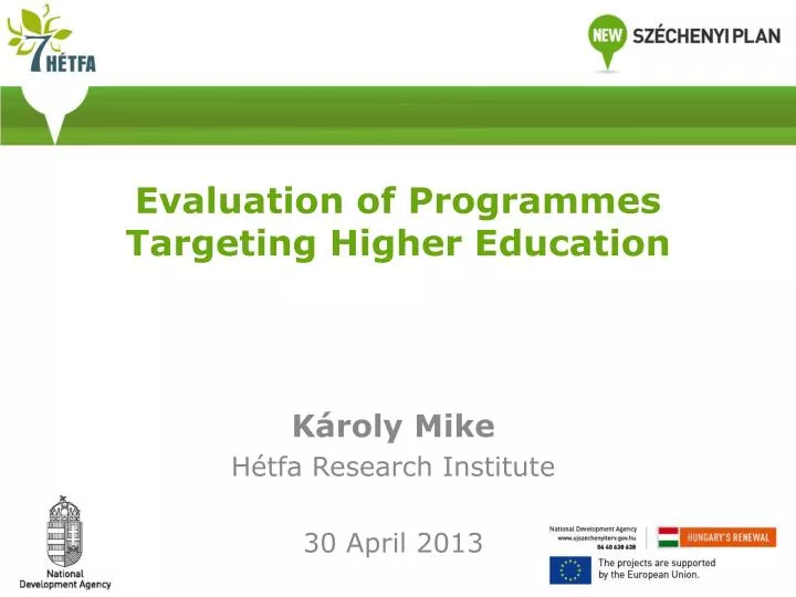 evaluation of programmes targeting higher education