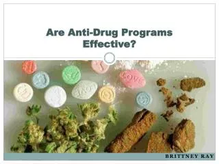 Are Anti-Drug Programs Effective?
