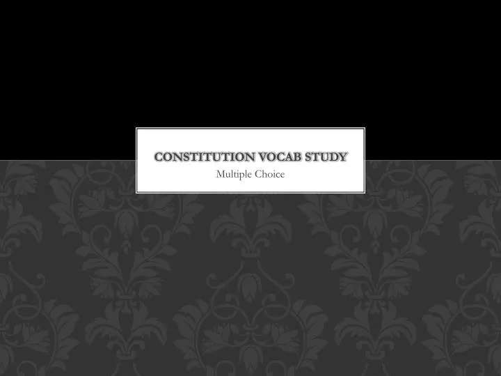 constitution vocab study