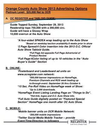 Orange County Auto Show 2013 Advertising Options Platinum Level: $25,000 Net to OCR