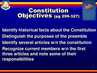 Constitution Objectives (pg 299-327)