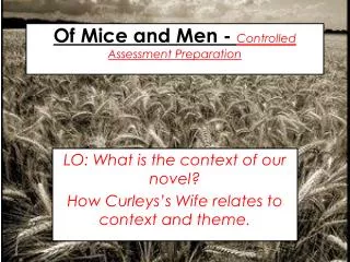 Of Mice and Men - Controlled Assessment Preparation