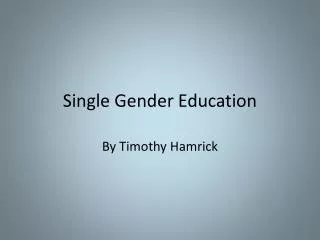 Single Gender Education
