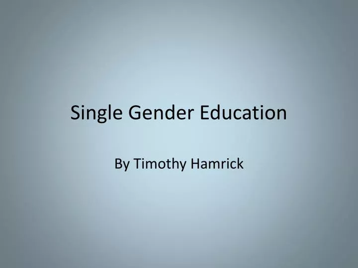 single gender education