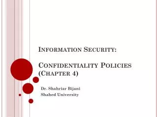 Information Security: Confidentiality Policies (Chapter 4)