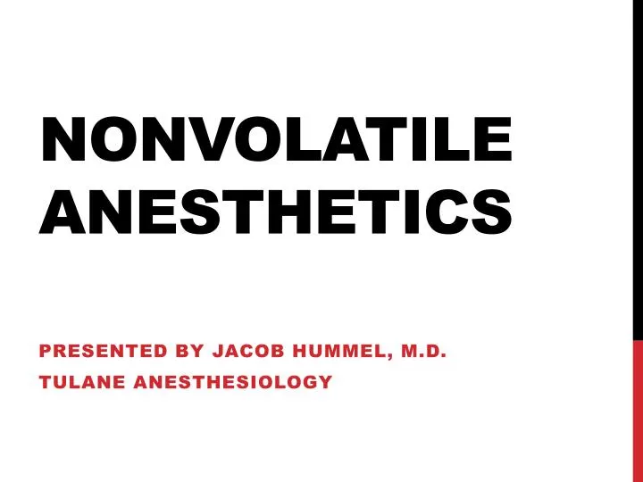 nonvolatile anesthetics