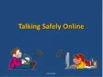 Talking Safely Online - slide 1