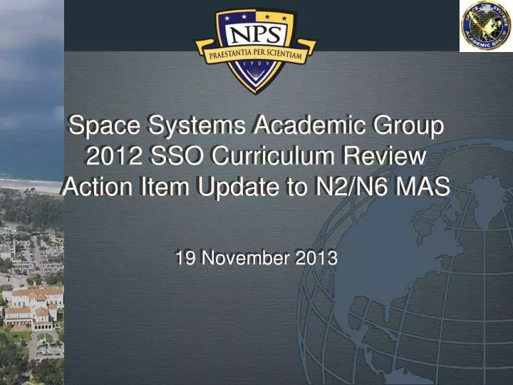 space systems academic group 2012 sso curriculum review action item update to n2 n6 mas