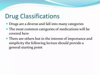 Drug Classifications