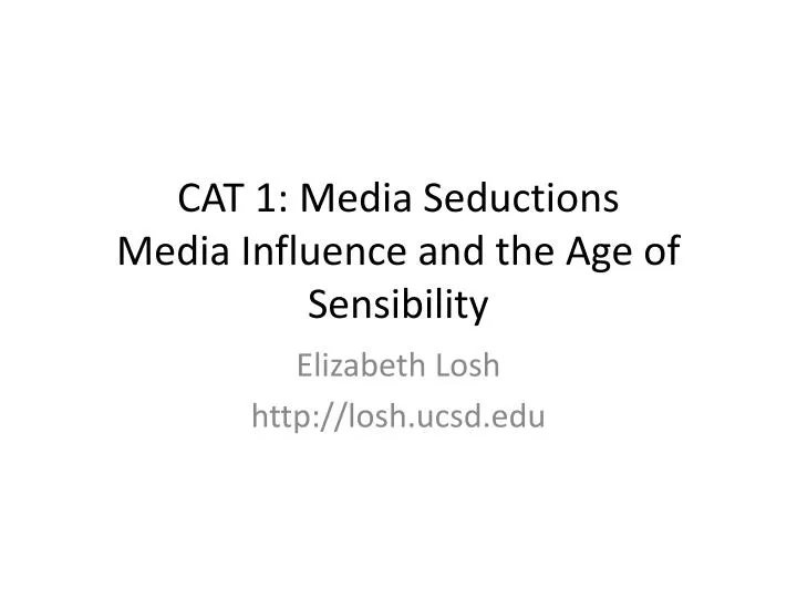 cat 1 media seductions media influence and the age of sensibility