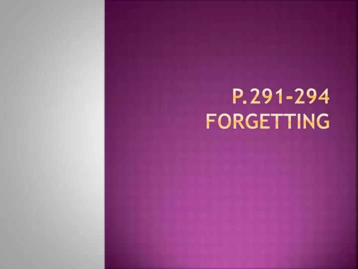 p 291 294 forgetting
