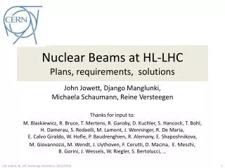 Nuclear Beams at HL-LHC Plans, requirements, solutions