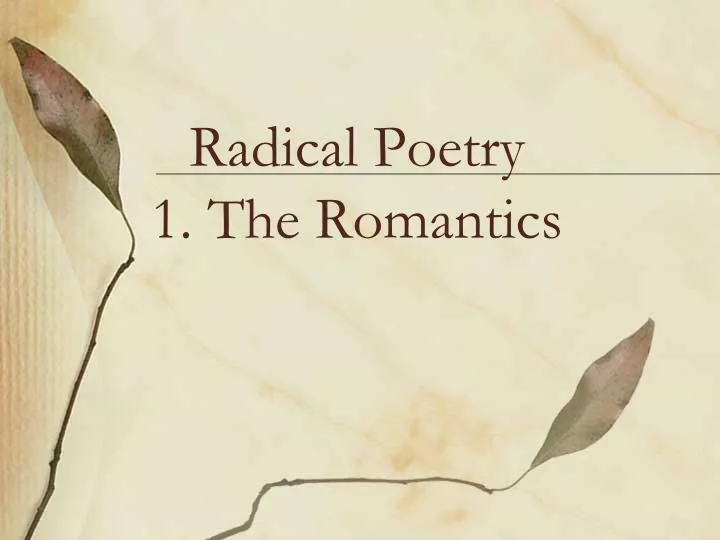 radical poetry 1 the romantics