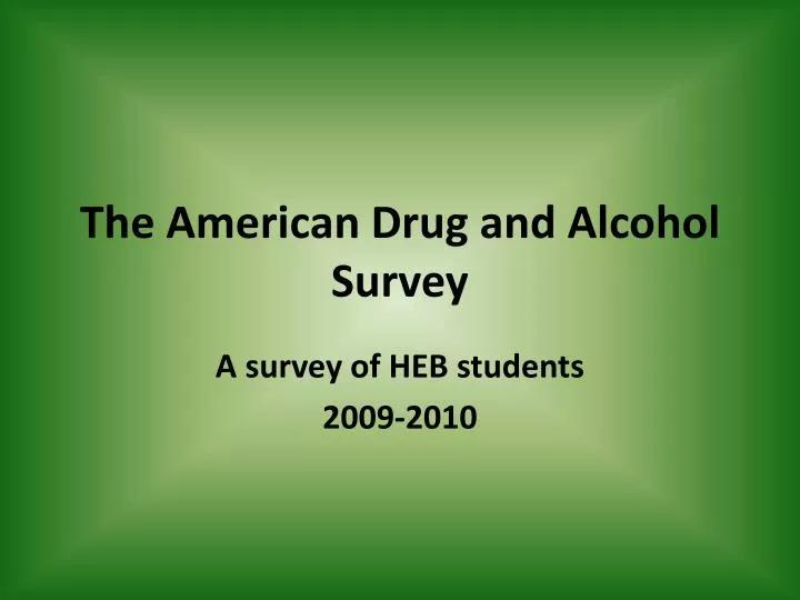 the american drug and alcohol s urvey