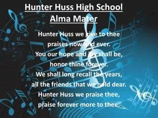 Hunter Huss High School Alma Mater