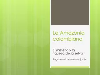 la a mazon a colombiana