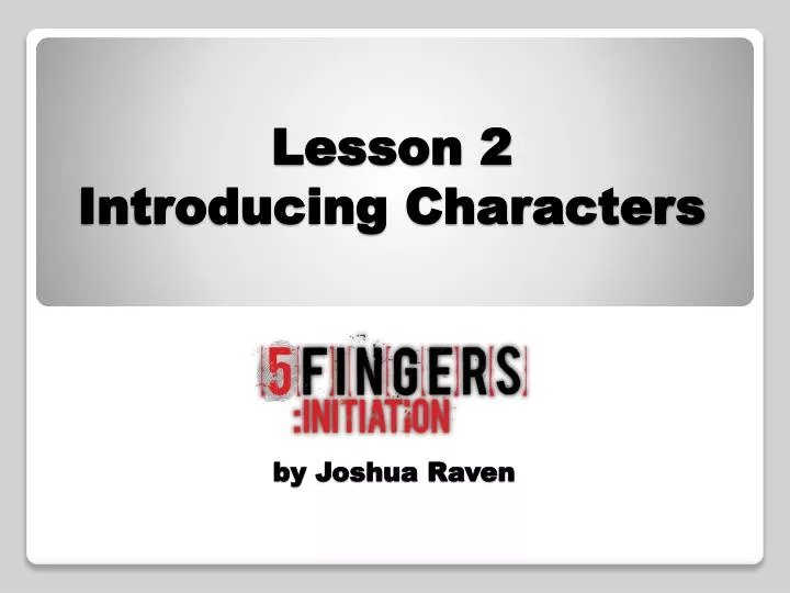 lesson 2 introducing characters