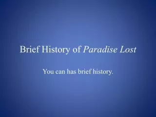 Brief History of Paradise Lost