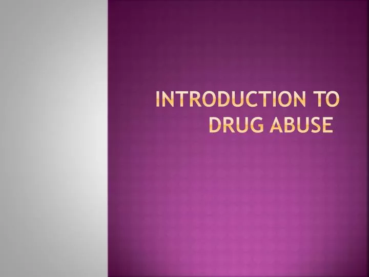 introduction to drug abuse