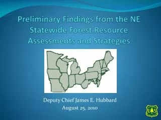 Preliminary Findings from the NE Statewide Forest Resource Assessments and Strategies