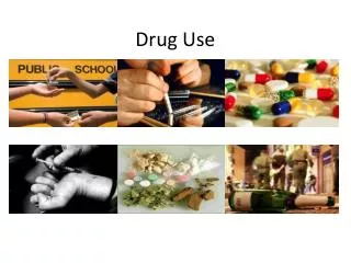 drug use