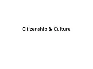 Citizenship &amp; Culture