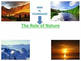 The Role of Nature