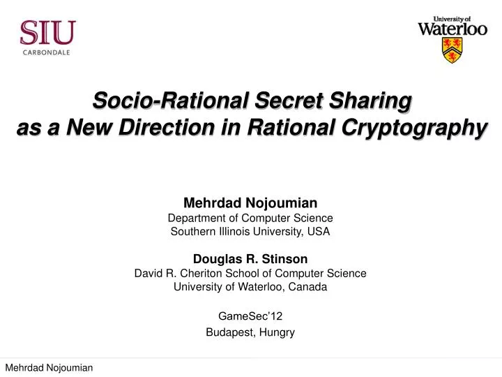 socio rational secret sharing as a new direction in rational cryptography
