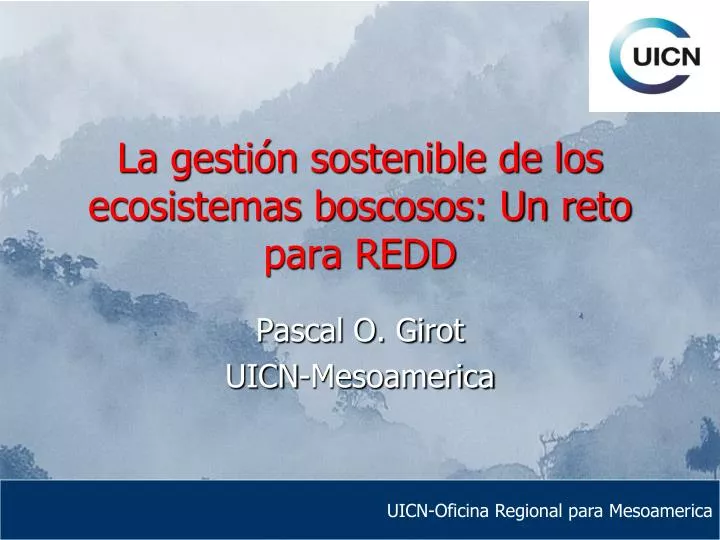 la gesti n sostenible de los ecosistemas boscosos un reto para redd