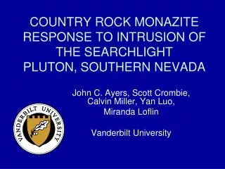 COUNTRY ROCK MONAZITE RESPONSE TO INTRUSION OF THE SEARCHLIGHT PLUTON, SOUTHERN NEVADA