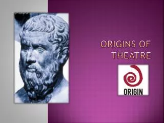 Origins of Theatre