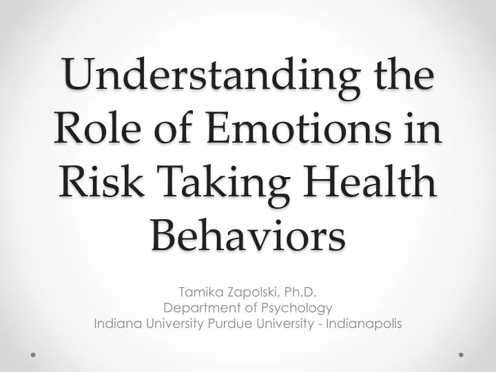 understanding the role of emotions in risk taking health behaviors
