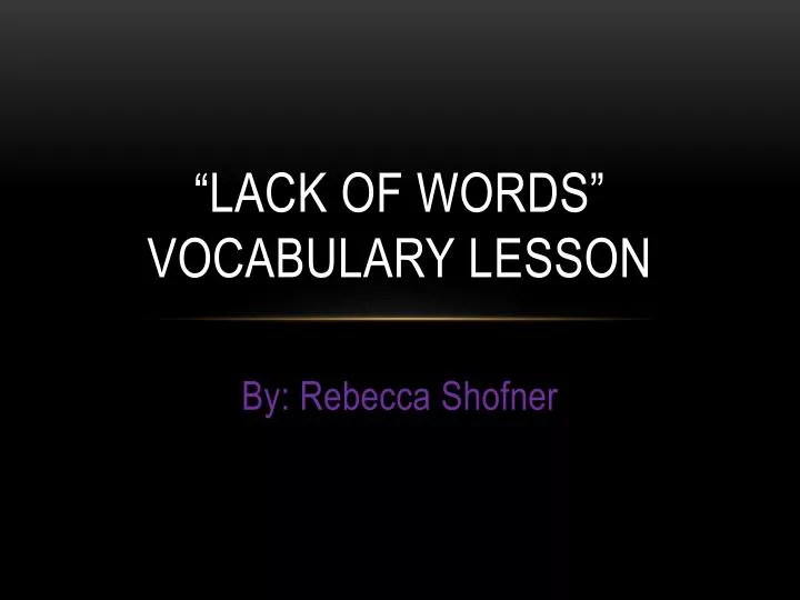 lack of words vocabulary lesson
