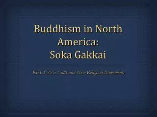 Buddhism in North America: Soka Gakkai