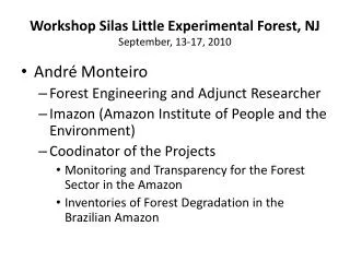Workshop Silas Little Experimental Forest, NJ September , 13-17, 2010