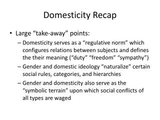 Domesticity Recap