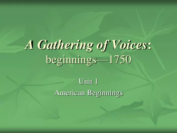 a gathering of voices beginnings 1750