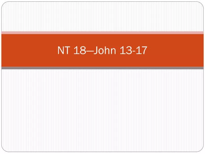 nt 18 john 13 17