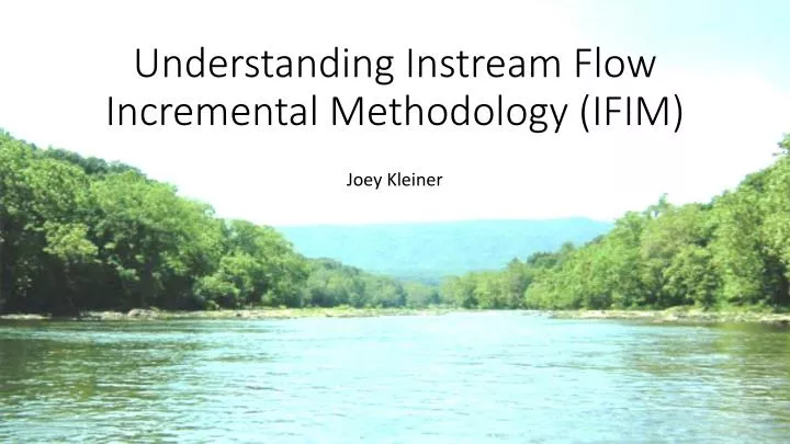 understanding instream flow incremental methodology ifim