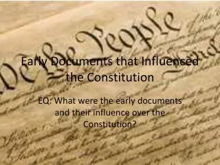 Early Documents that Influenced the Constitution