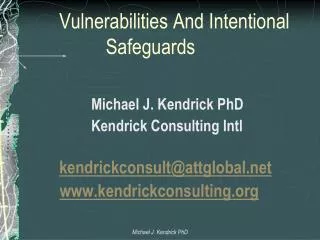 Vulnerabilities And Intentional 		 Safeguards
