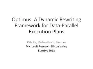 Optimus: A Dynamic Rewriting Framework for Data-Parallel Execution Plans