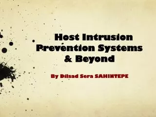 Host Intrusion Prevention Systems &amp; Beyond