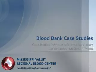 Blood Bank Case Studies