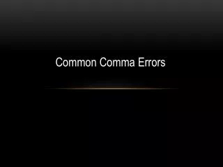 Common Comma Errors