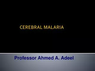 CEREBRAL MALARIA