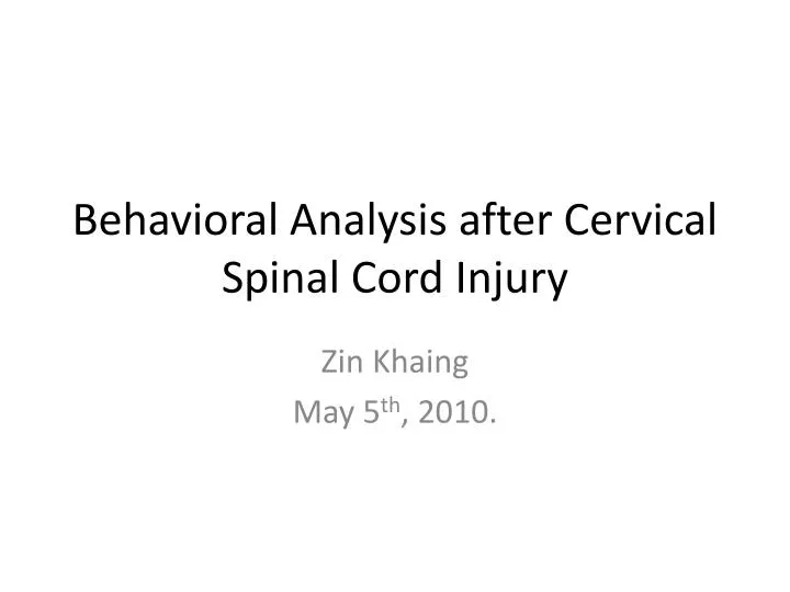 behavioral analysis after cervical spinal cord injury